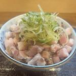 ネギ塩チャーシュー丼(麺々 結び)