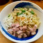 まぜそば(中華そば おしたに)